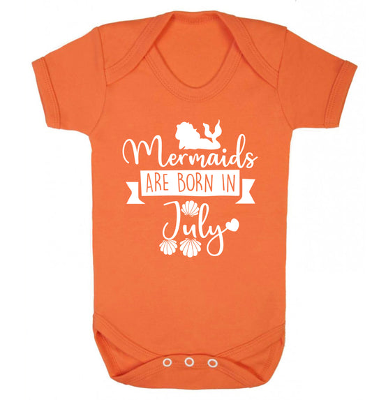 Mermaids are born in July Baby Vest orange 18-24 months