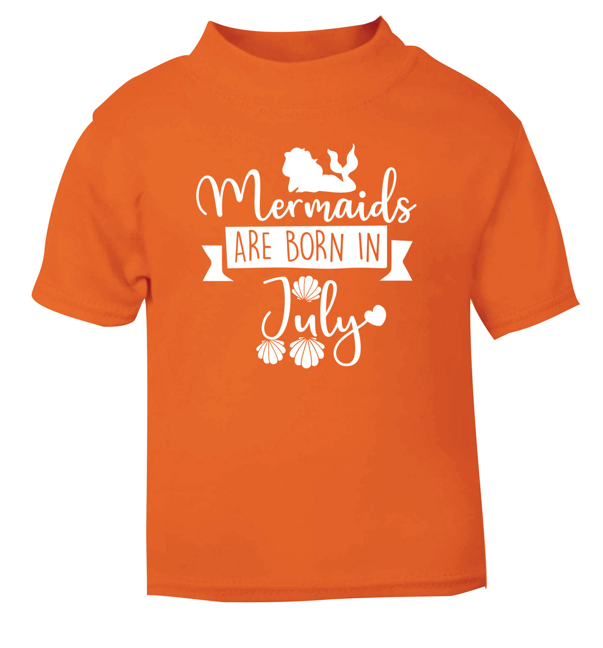 Mermaids are born in July orange Baby Toddler Tshirt 2 Years