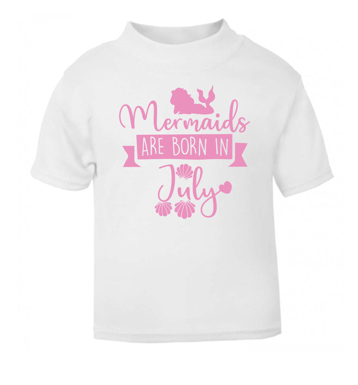 Mermaids are born in July white Baby Toddler Tshirt 2 Years