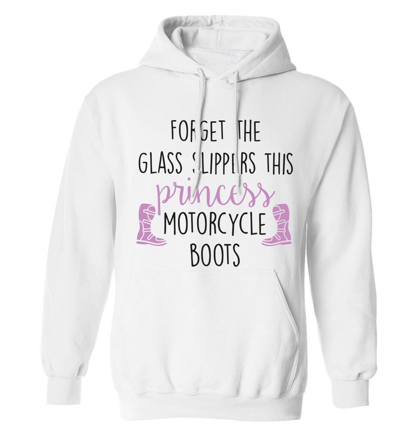 Forget the glass slippers this princess wears motorcycle boots adults unisex white hoodie 2XL