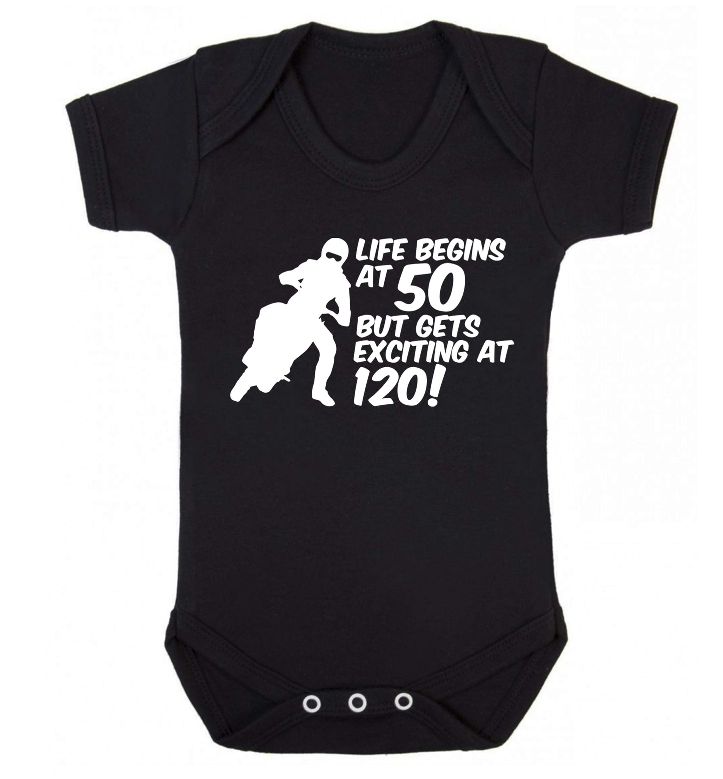 Life begins at 50 but it gets exciting at 120 Baby Vest black 18-24 months