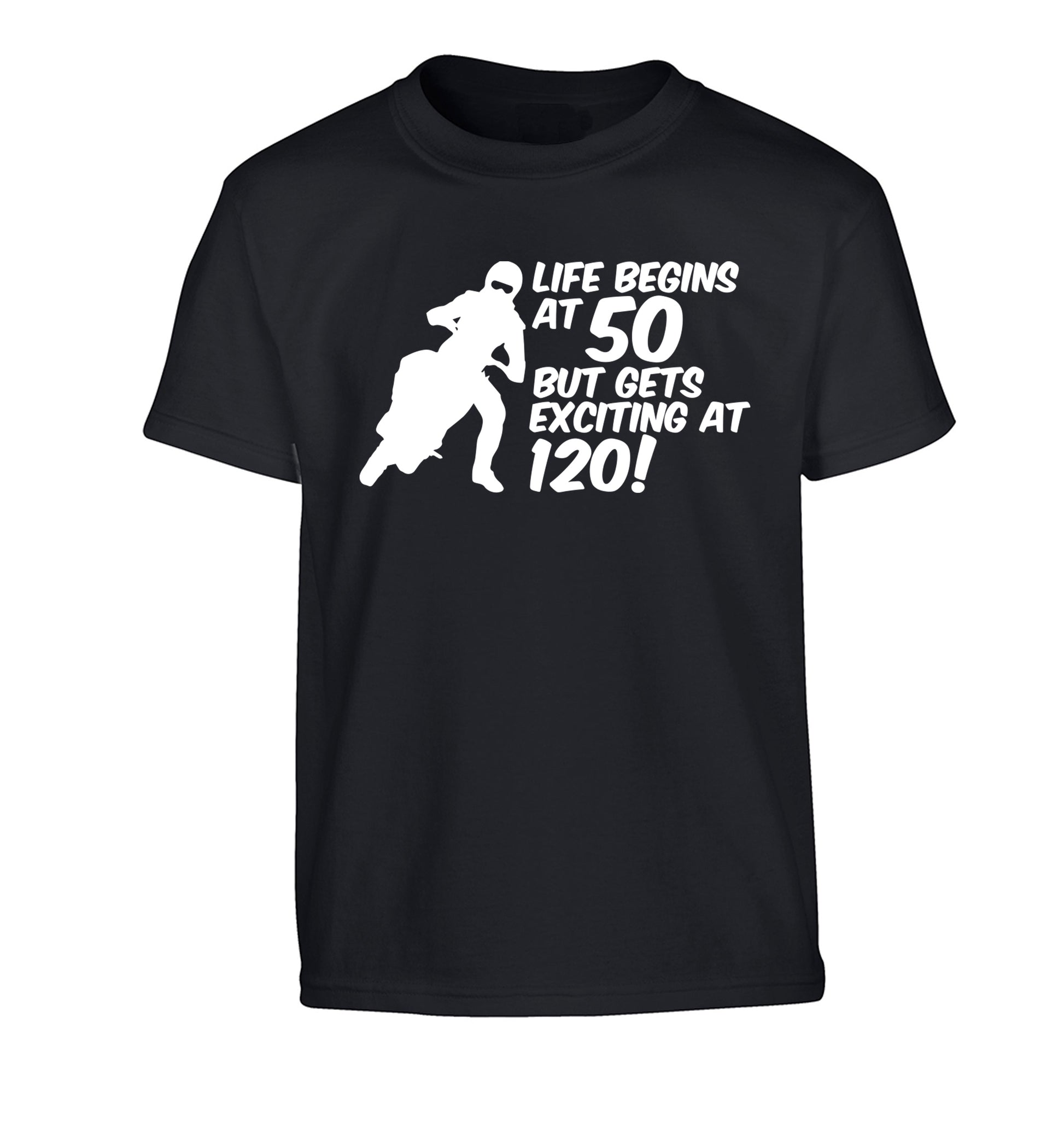 Life begins at 50 but it gets exciting at 120 Children's black Tshirt 12-13 Years