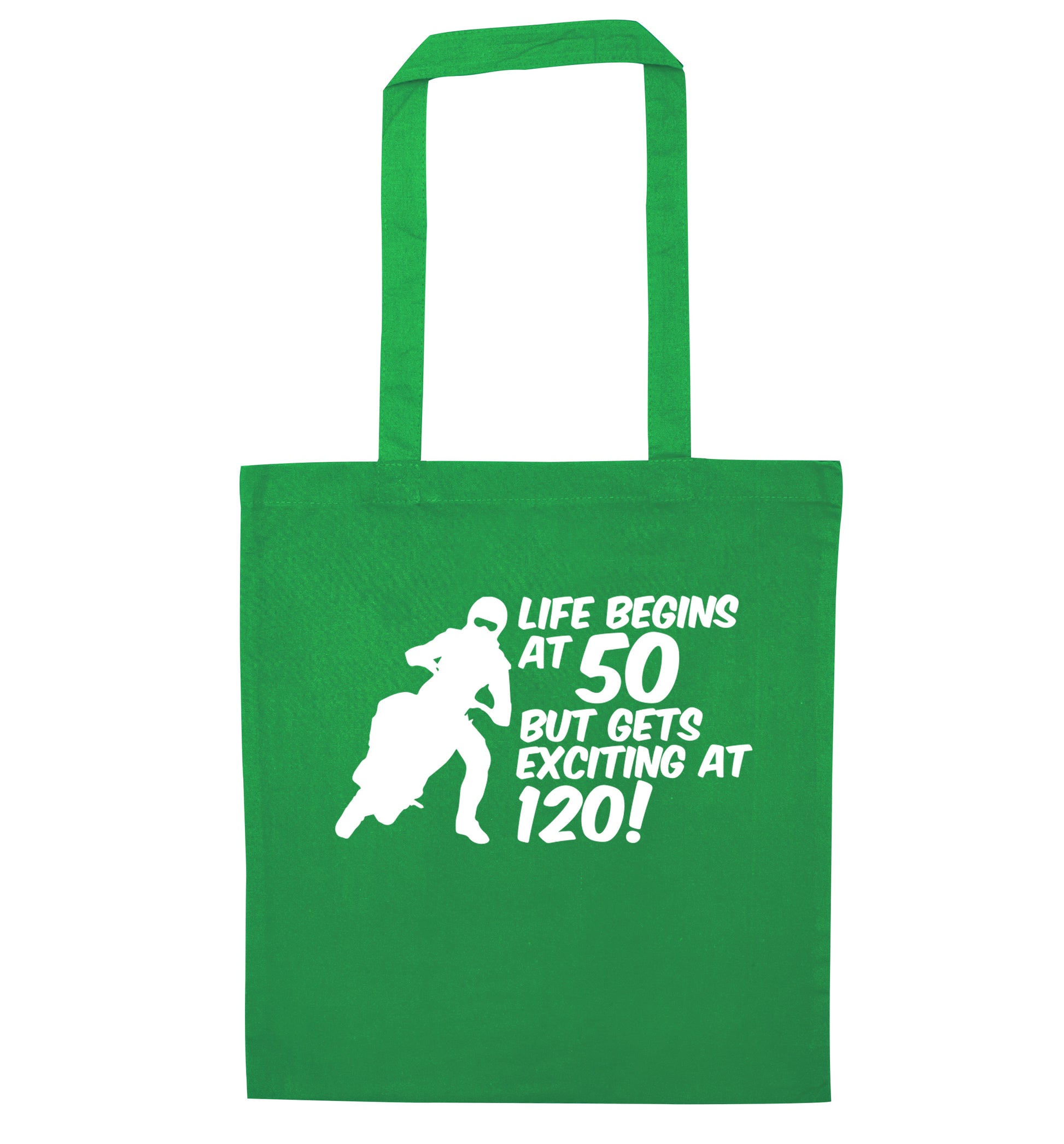 Life begins at 50 but it gets exciting at 120 green tote bag