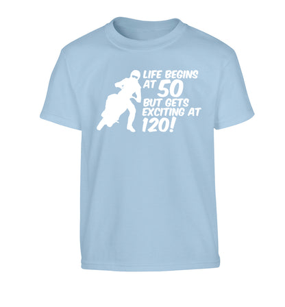 Life begins at 50 but it gets exciting at 120 Children's light blue Tshirt 12-13 Years