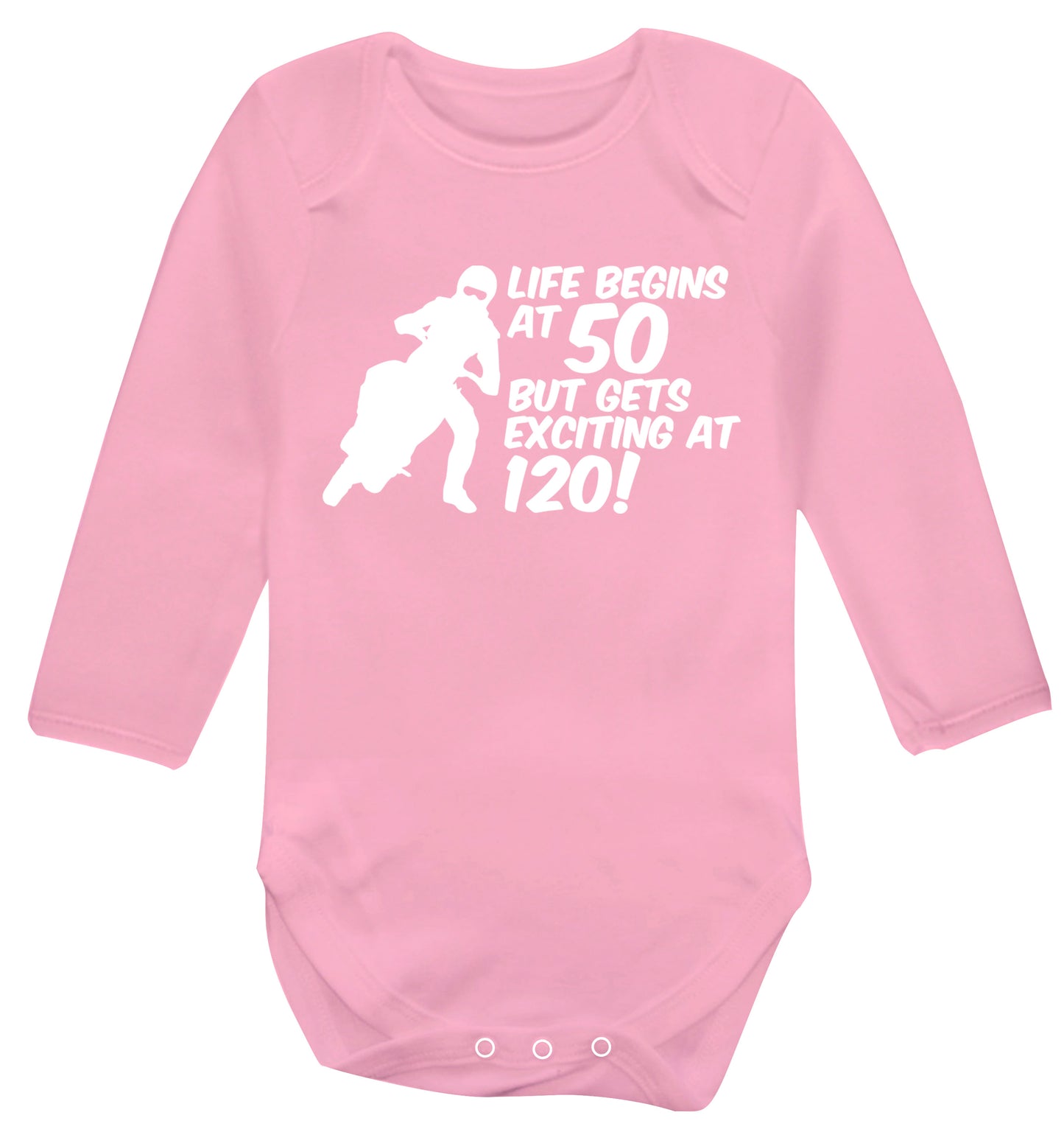 Life begins at 50 but it gets exciting at 120 Baby Vest long sleeved pale pink 6-12 months