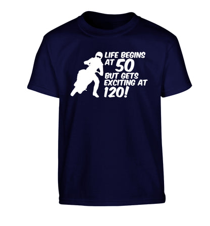 Life begins at 50 but it gets exciting at 120 Children's navy Tshirt 12-13 Years