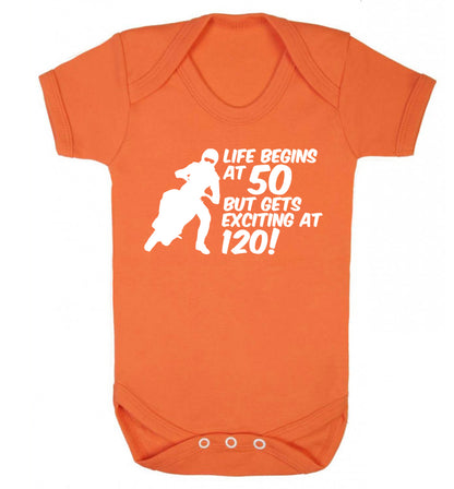 Life begins at 50 but it gets exciting at 120 Baby Vest orange 18-24 months