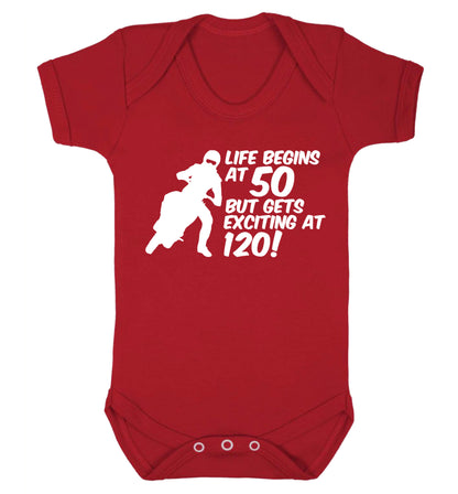 Life begins at 50 but it gets exciting at 120 Baby Vest red 18-24 months