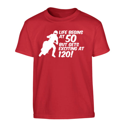 Life begins at 50 but it gets exciting at 120 Children's red Tshirt 12-13 Years