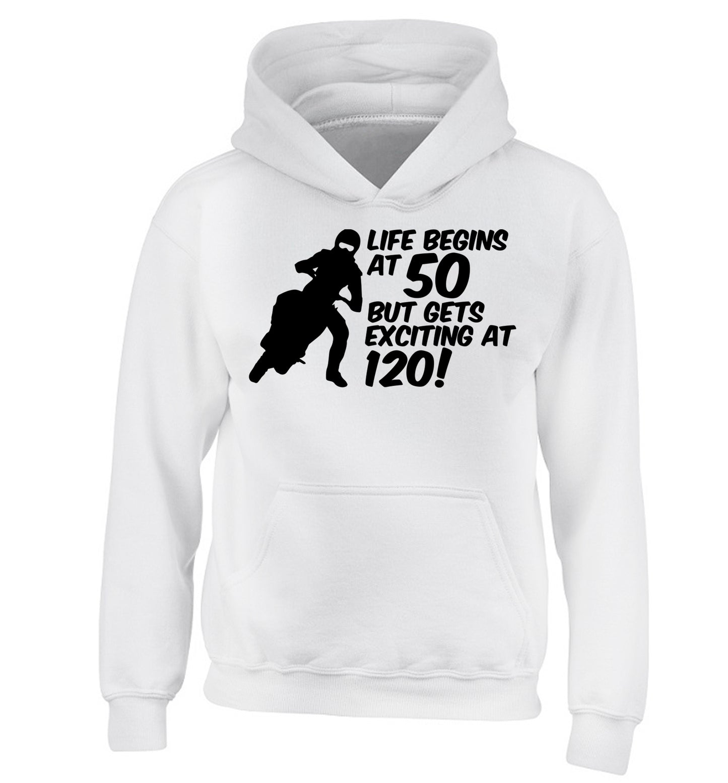Life begins at 50 but it gets exciting at 120 children's white hoodie 12-13 Years
