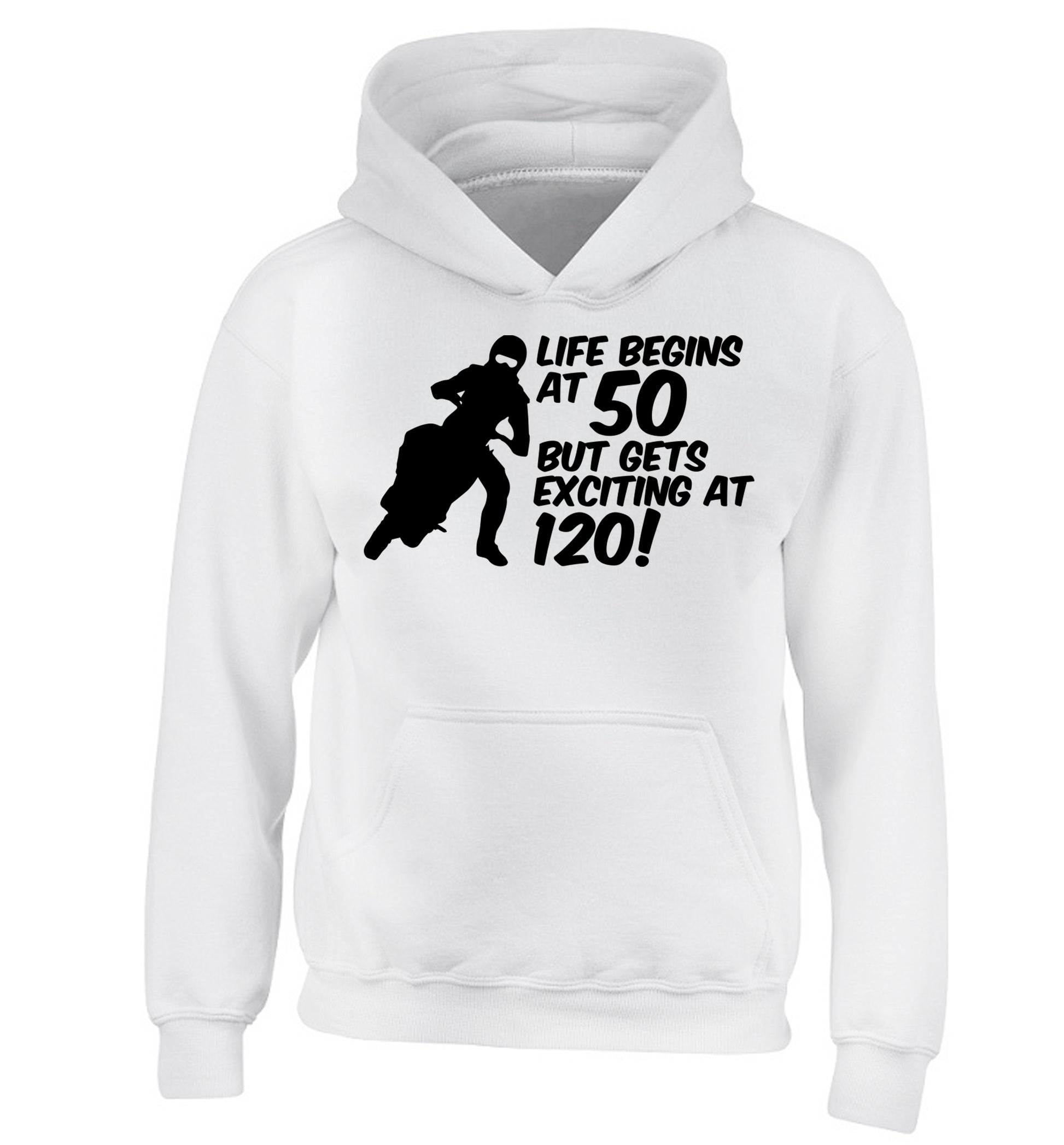 Life begins at 50 but it gets exciting at 120 children's white hoodie 12-13 Years