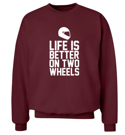 Life is better on two wheels Adult's unisex maroon Sweater 2XL