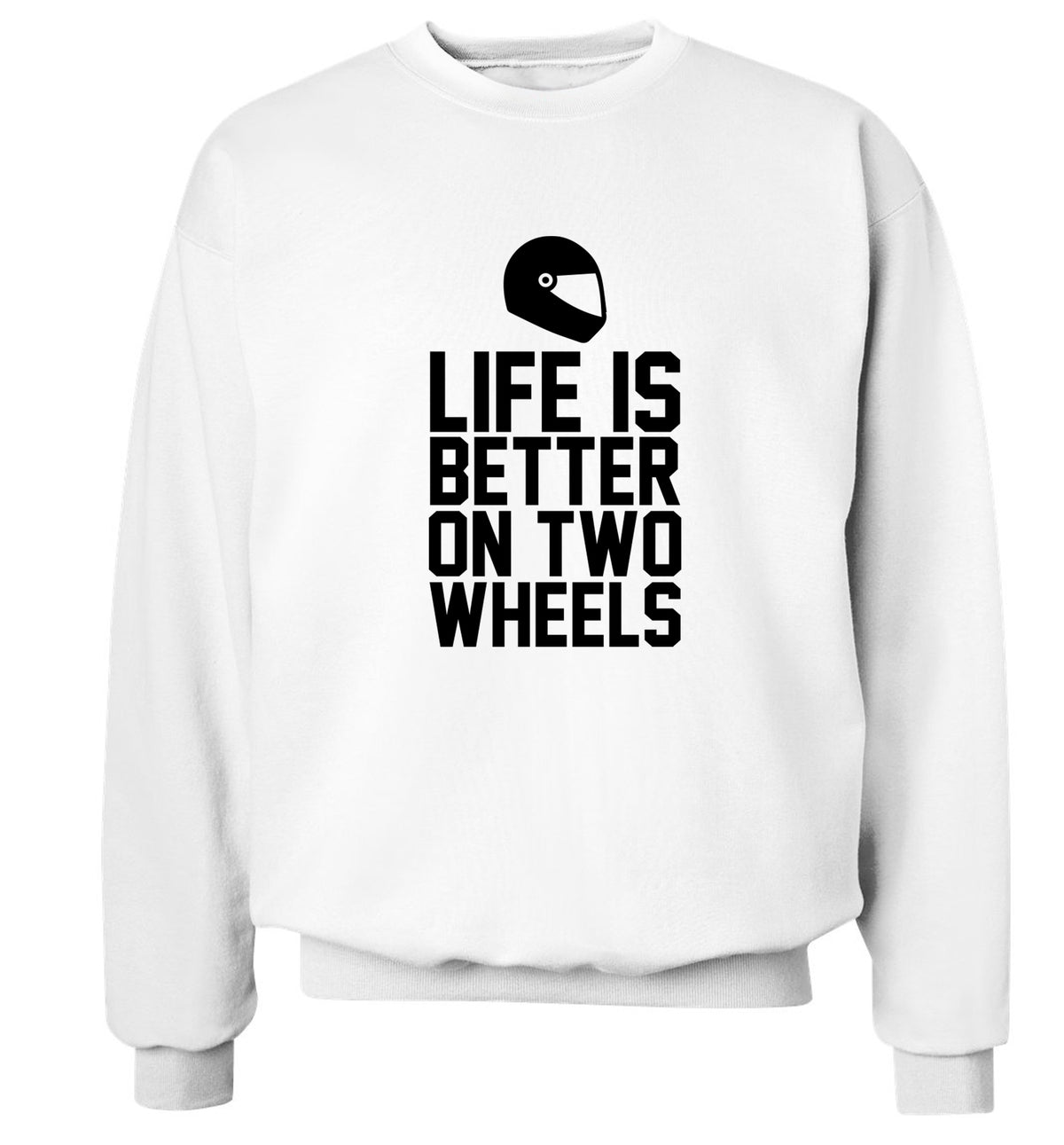 Life is better on two wheels Adult's unisex white Sweater 2XL