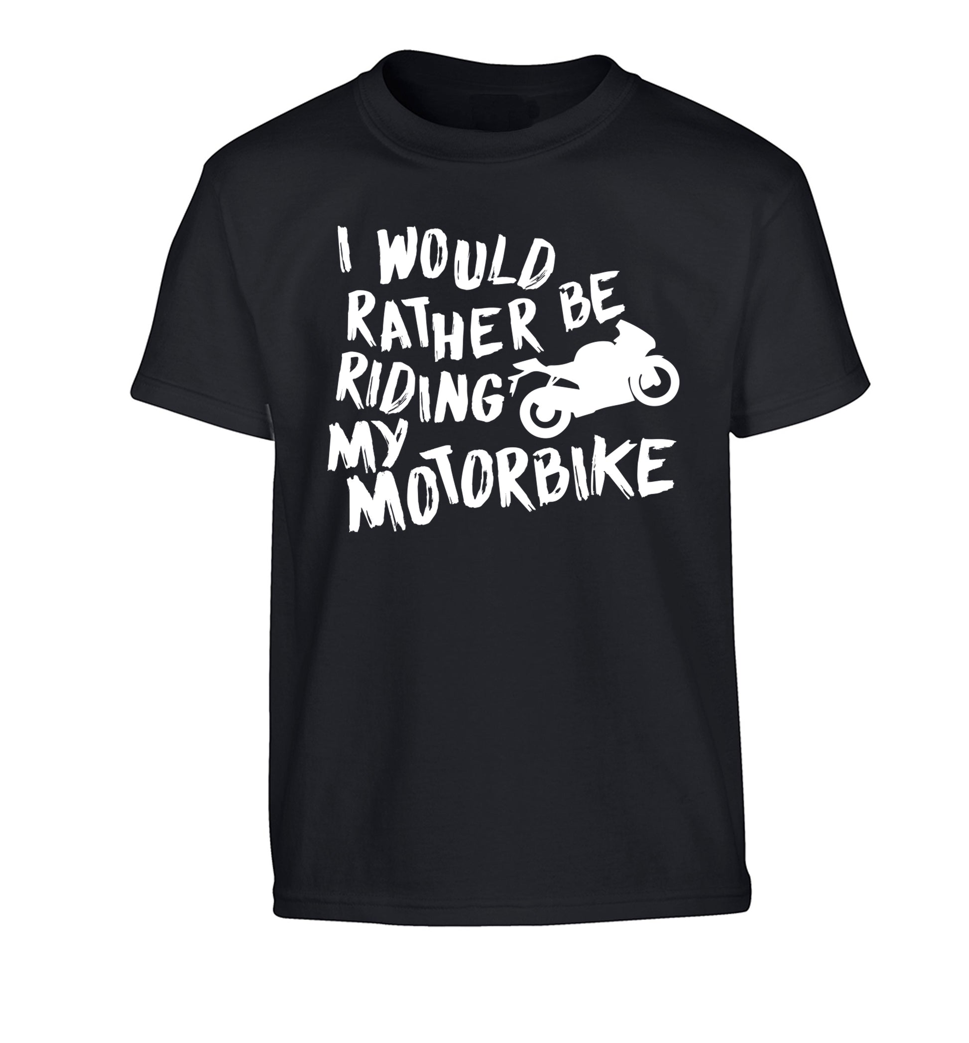 I would rather be riding my motorbike Children's black Tshirt 12-13 Years