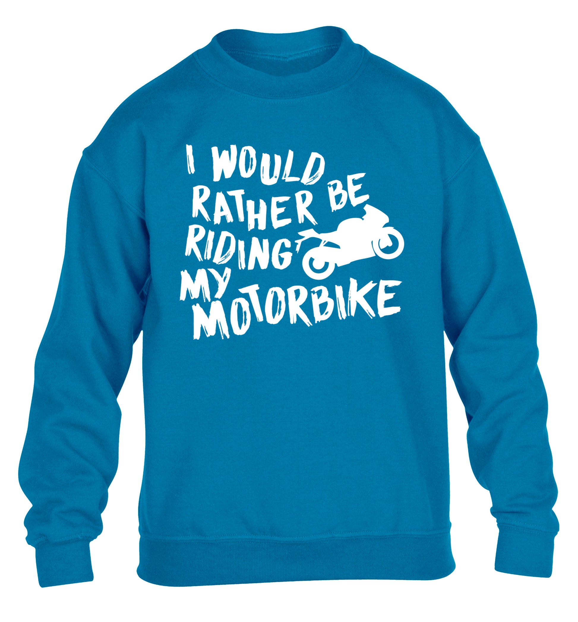 I would rather be riding my motorbike children's blue sweater 12-13 Years