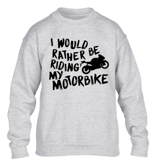 I would rather be riding my motorbike children's grey sweater 12-13 Years