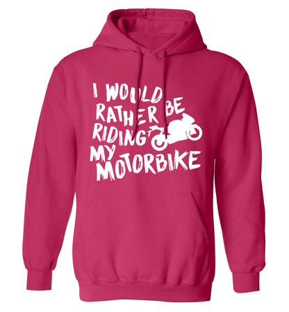 I would rather be riding my motorbike adults unisex pink hoodie 2XL