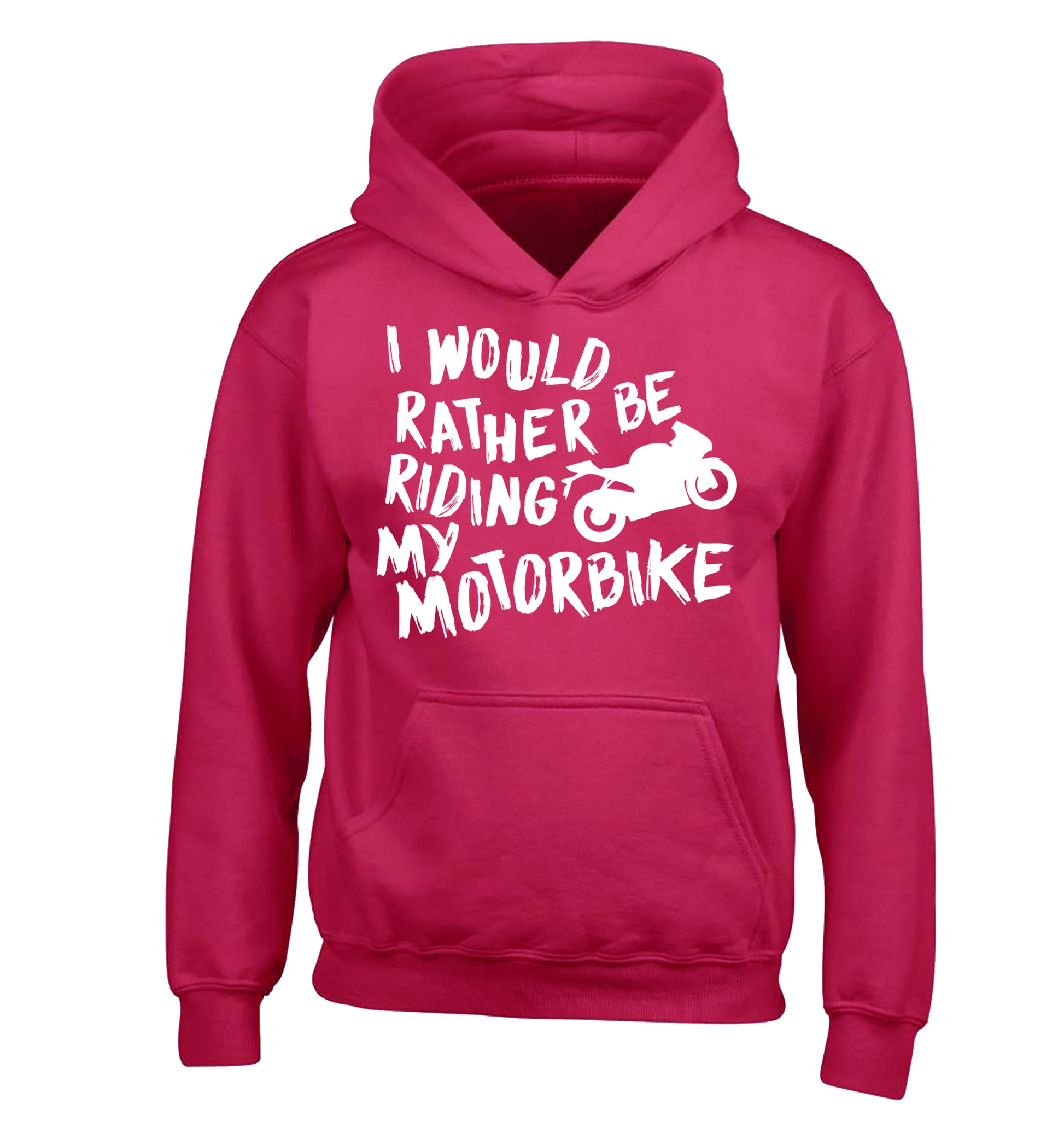 I would rather be riding my motorbike children's pink hoodie 12-13 Years