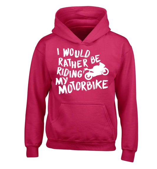 I would rather be riding my motorbike children's pink hoodie 12-13 Years
