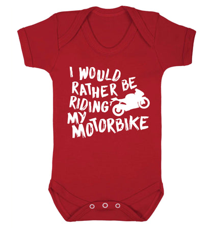 I would rather be riding my motorbike Baby Vest red 18-24 months