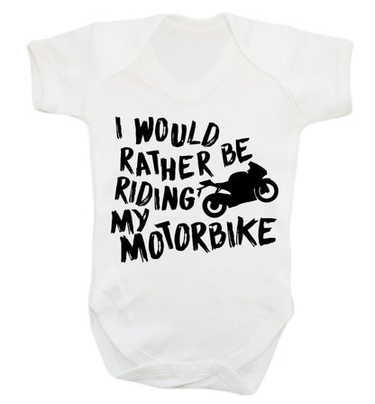 I would rather be riding my motorbike Baby Vest white 18-24 months