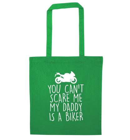 You can't scare me my daddy is a biker green tote bag