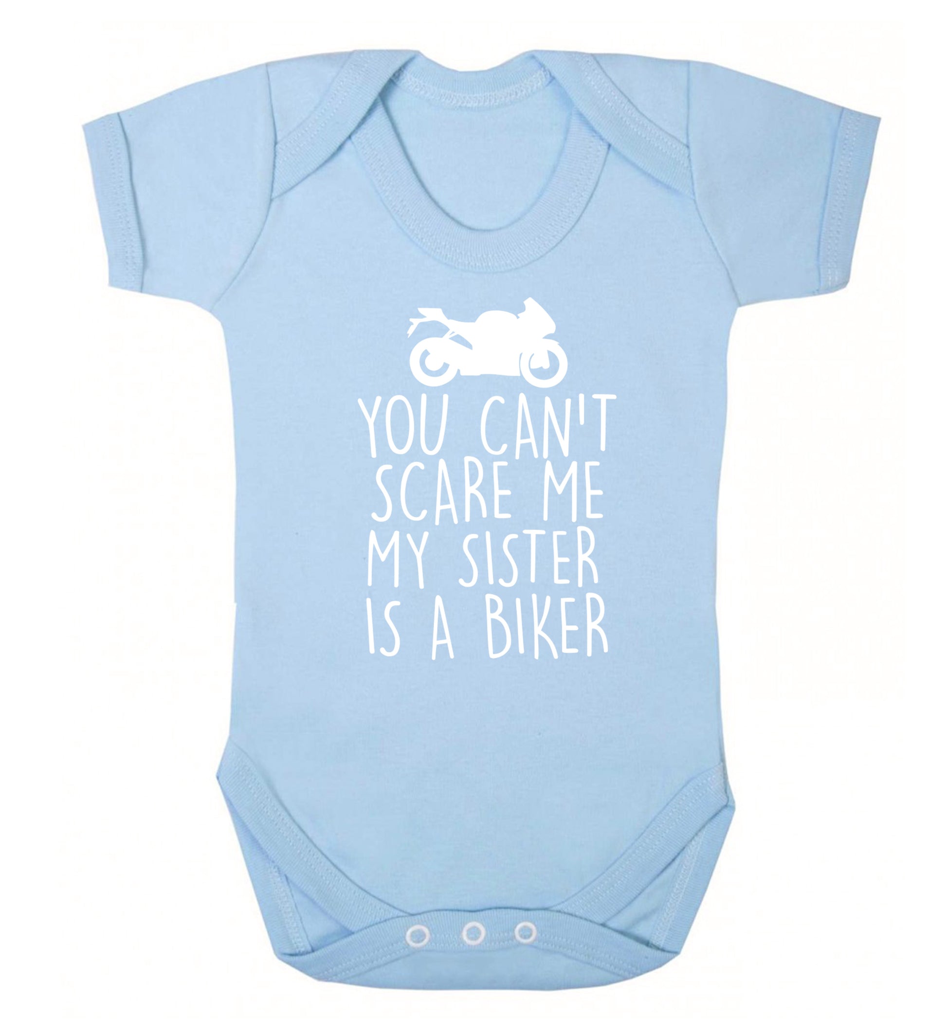 You can't scare me my sister is a biker Baby Vest pale blue 18-24 months