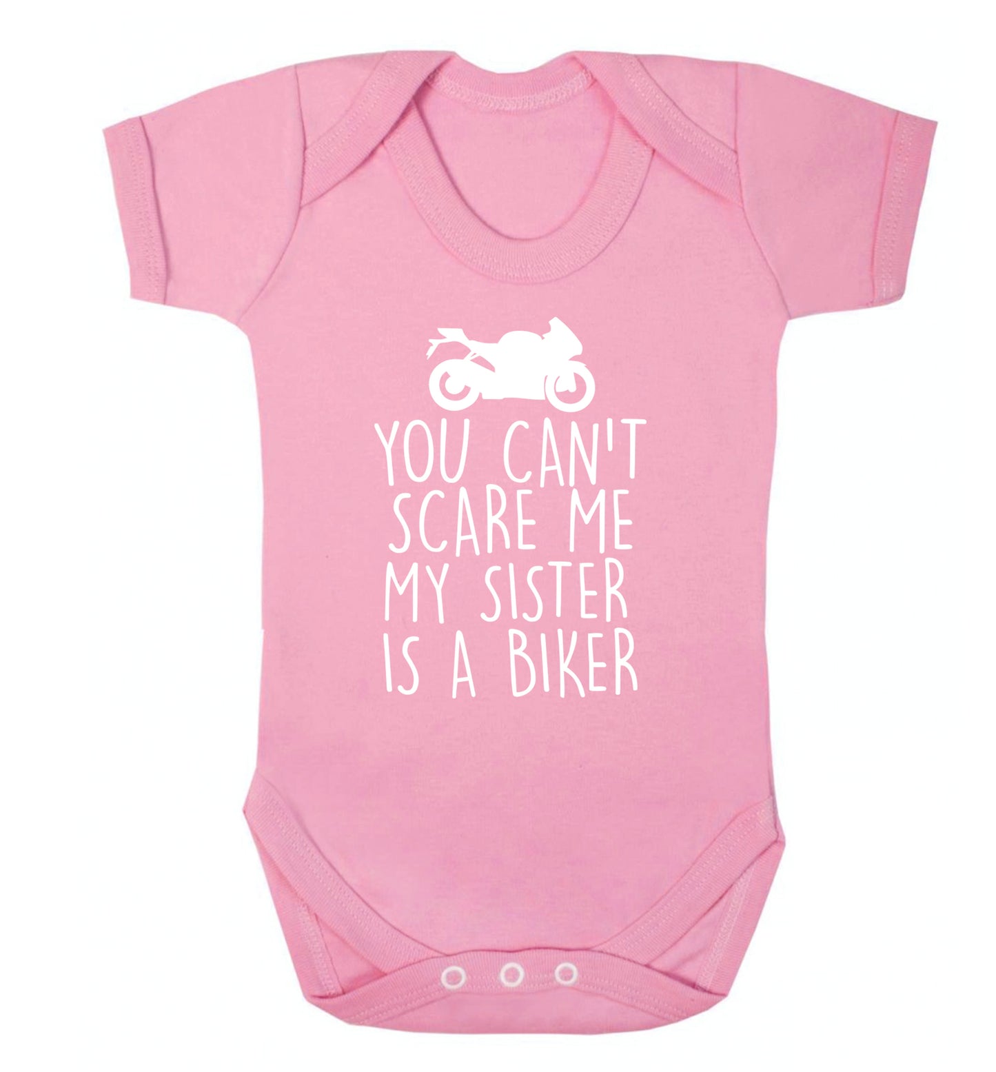 You can't scare me my sister is a biker Baby Vest pale pink 18-24 months