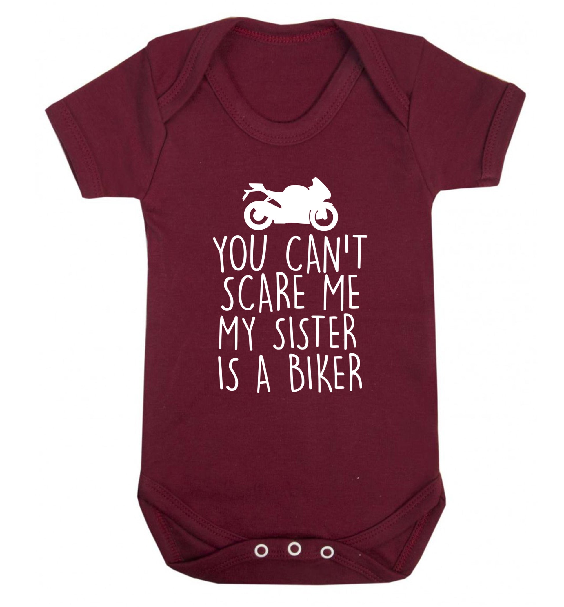 You can't scare me my sister is a biker Baby Vest maroon 18-24 months
