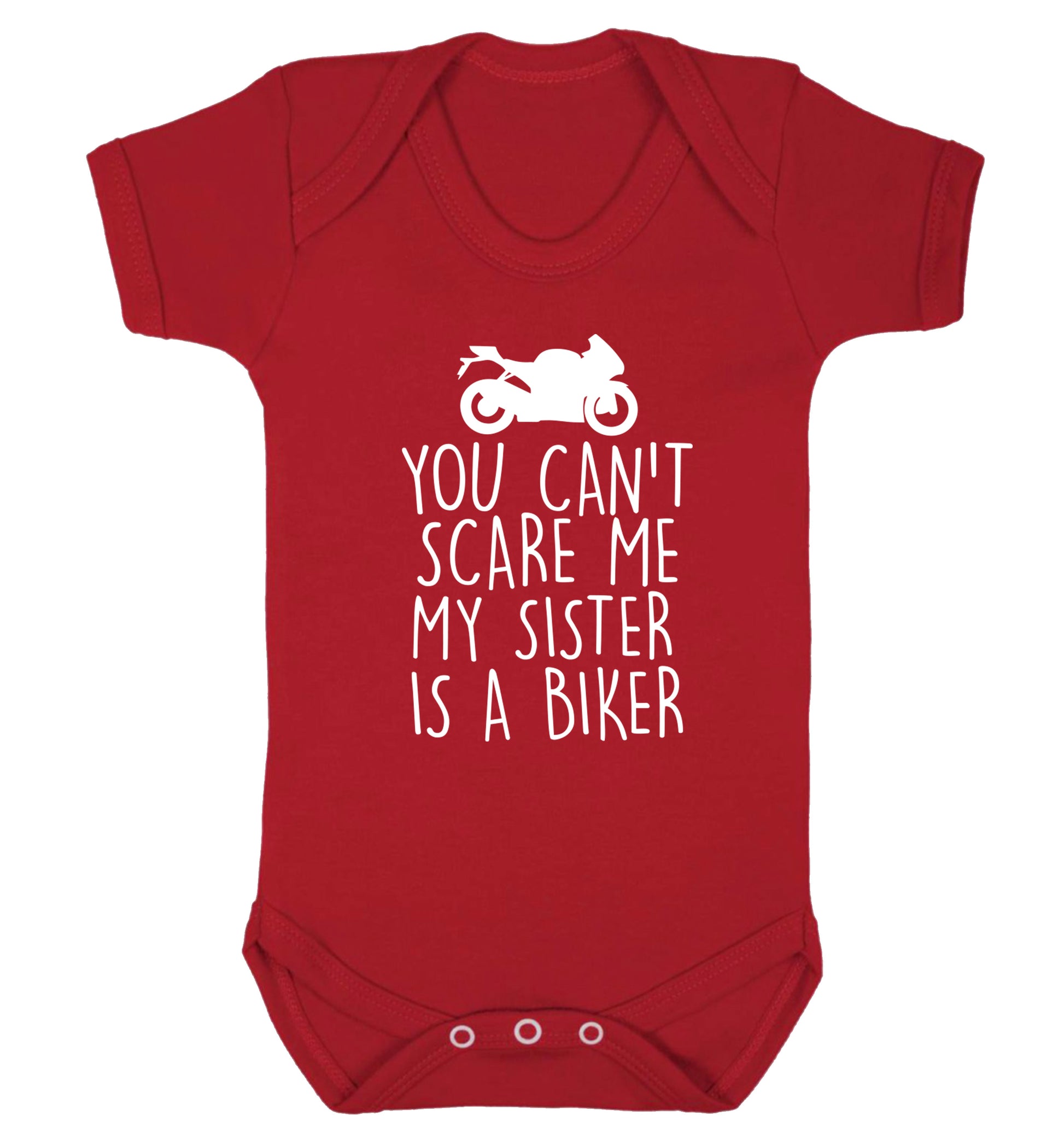 You can't scare me my sister is a biker Baby Vest red 18-24 months