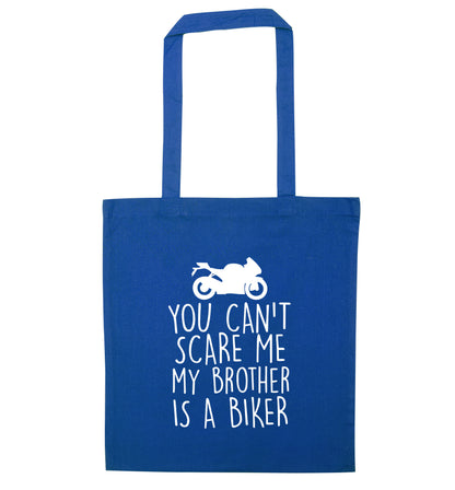 You can't scare me my brother is a biker blue tote bag