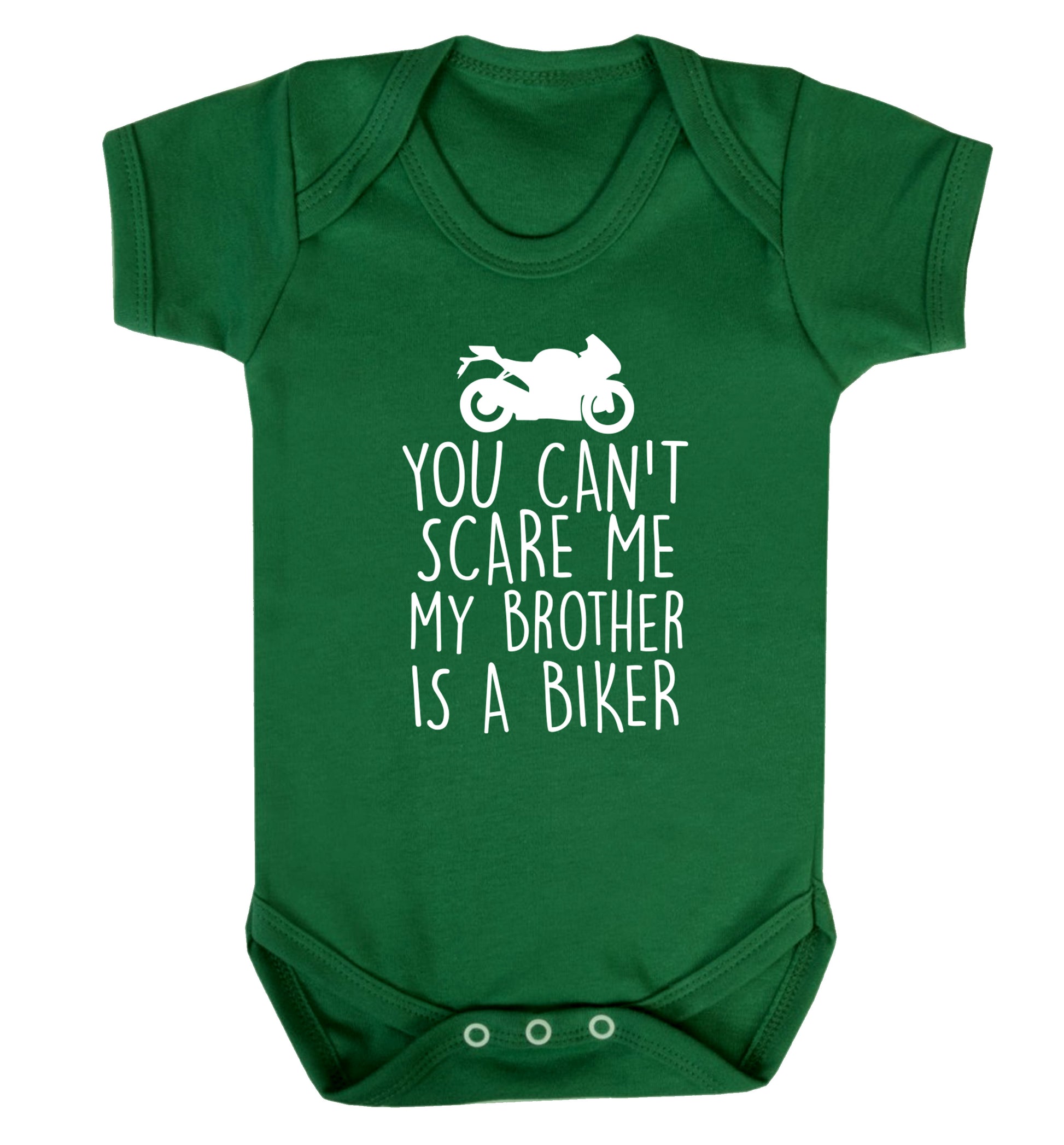 You can't scare me my brother is a biker Baby Vest green 18-24 months