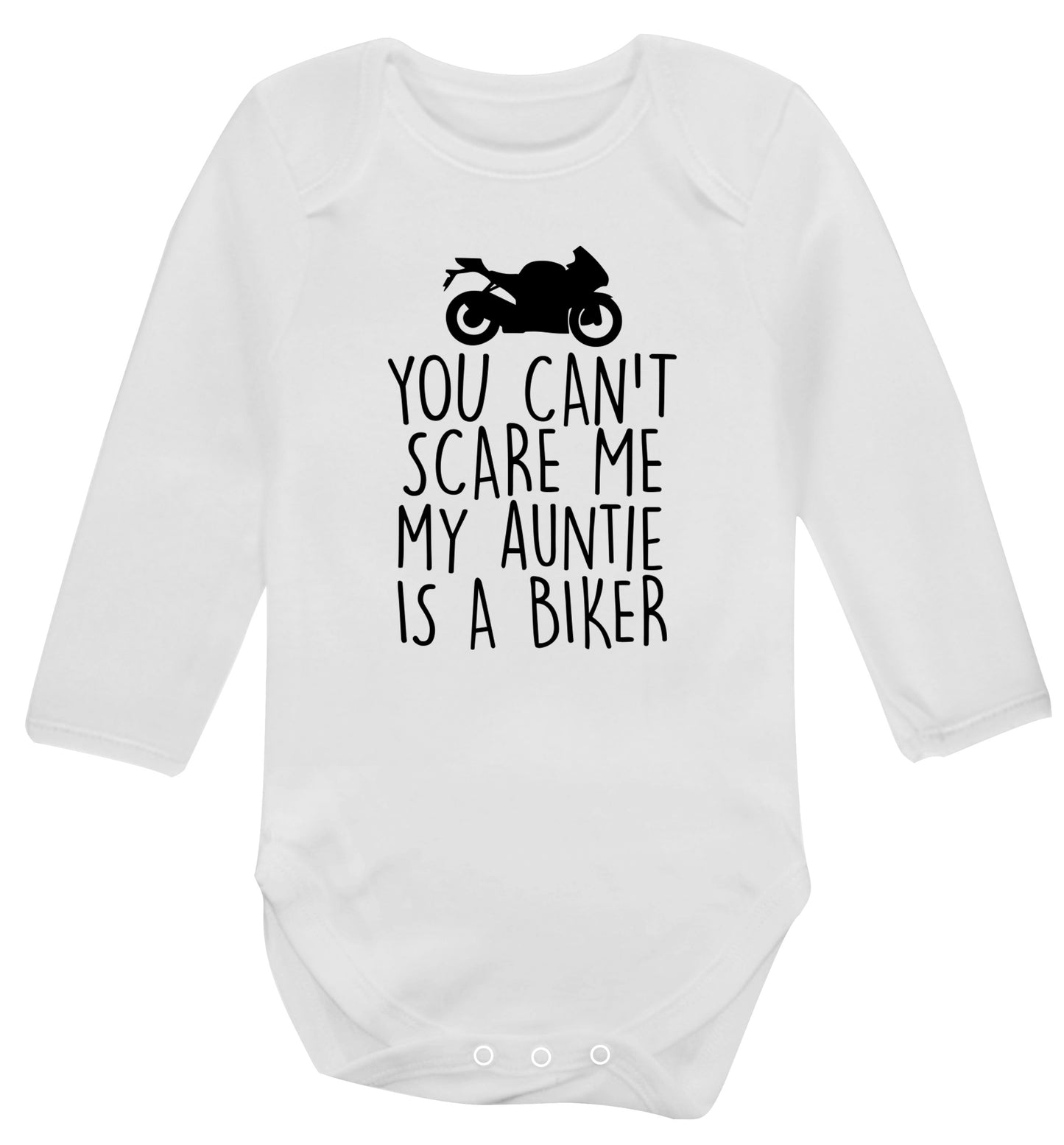 You can't scare me my auntie is a biker Baby Vest long sleeved white 6-12 months