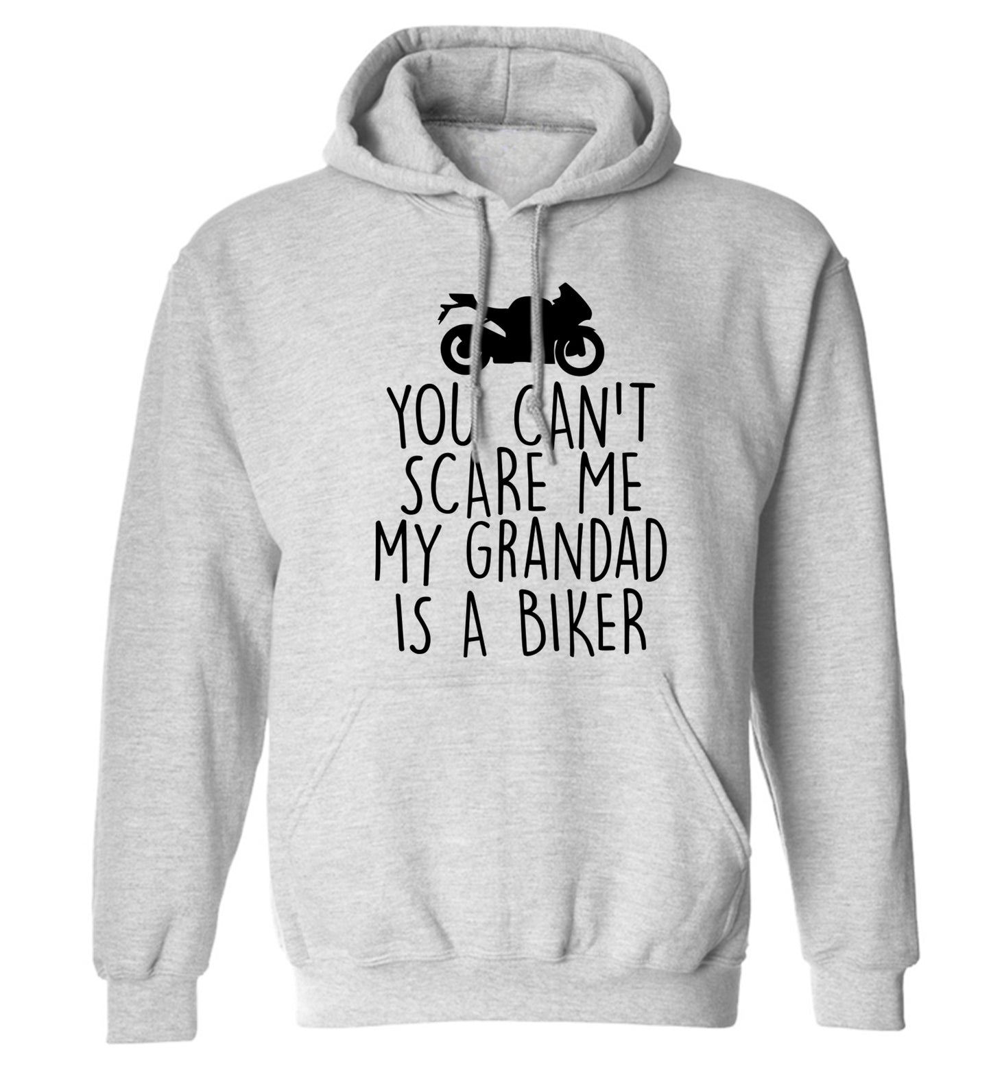 You can't scare me my grandad is a biker adults unisex grey hoodie 2XL