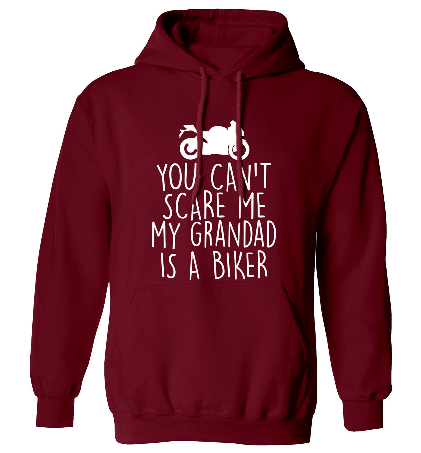 You can't scare me my grandad is a biker adults unisex maroon hoodie 2XL