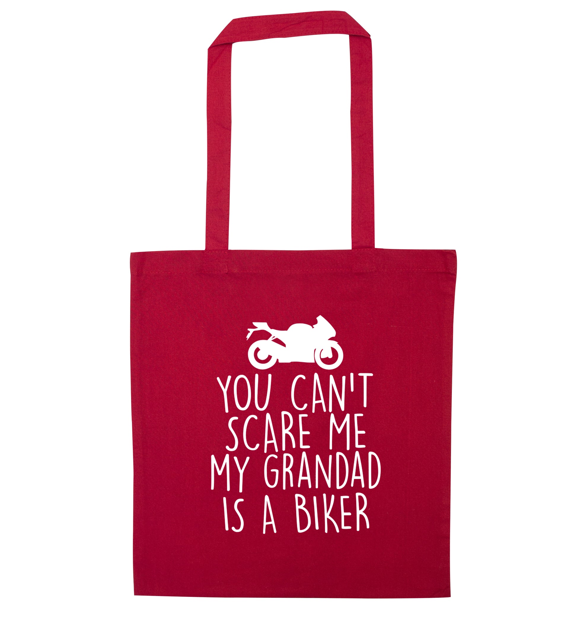 You can't scare me my grandad is a biker red tote bag