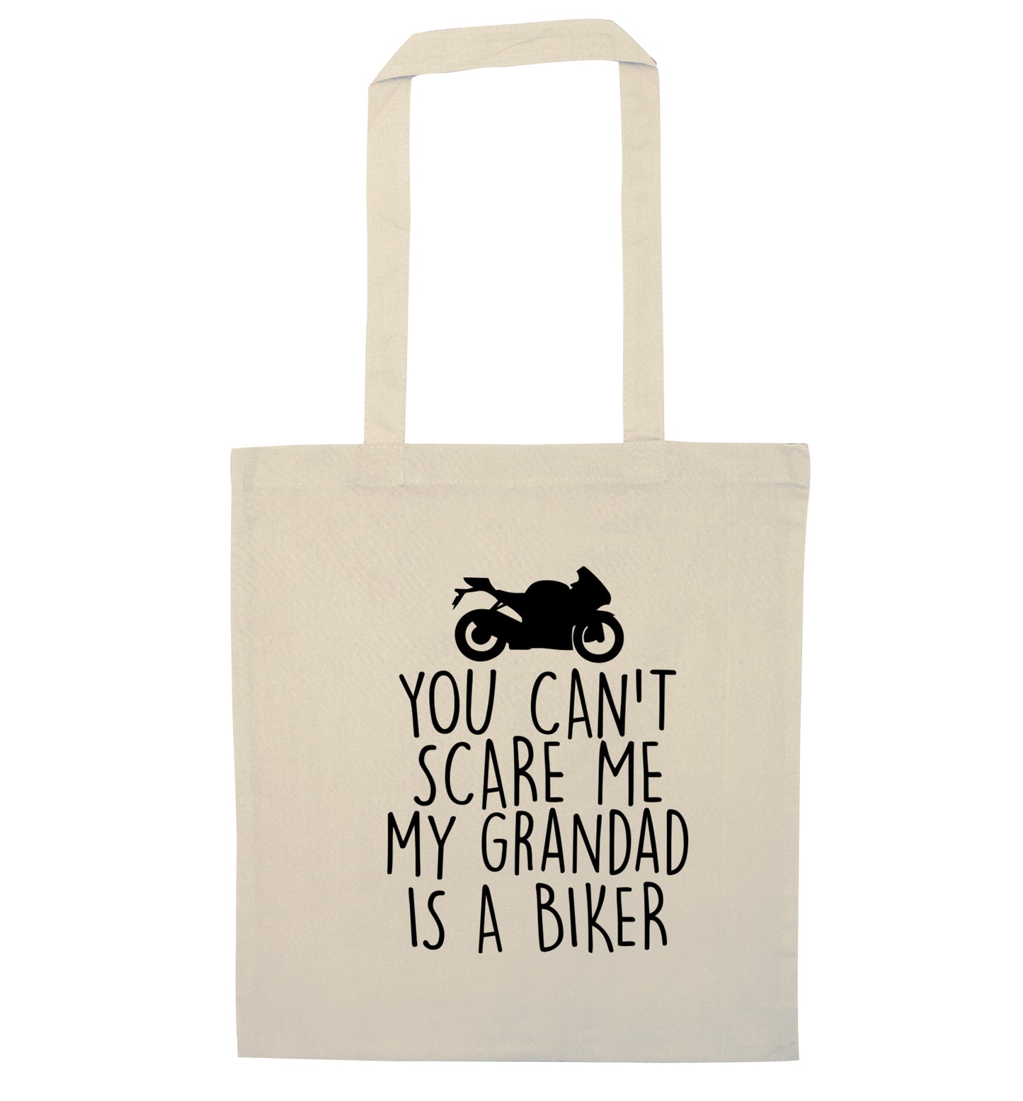You can't scare me my grandad is a biker natural tote bag