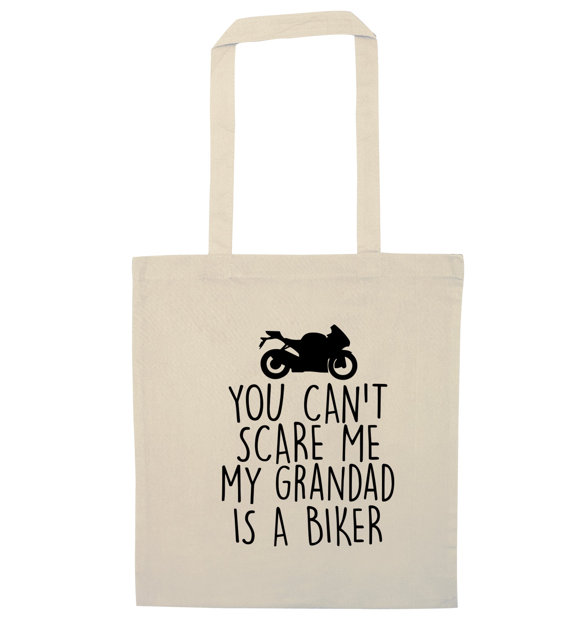 You can't scare me my grandad is a biker natural tote bag