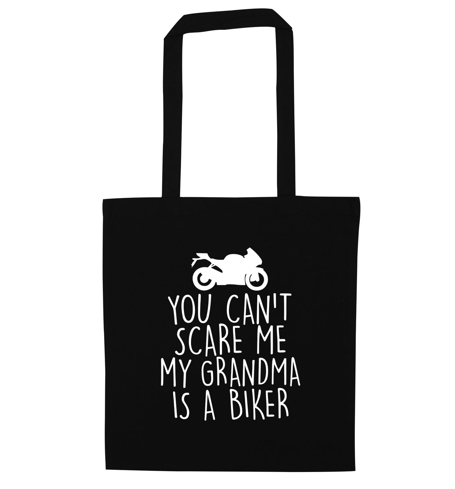You can't scare me my grandma is a biker black tote bag