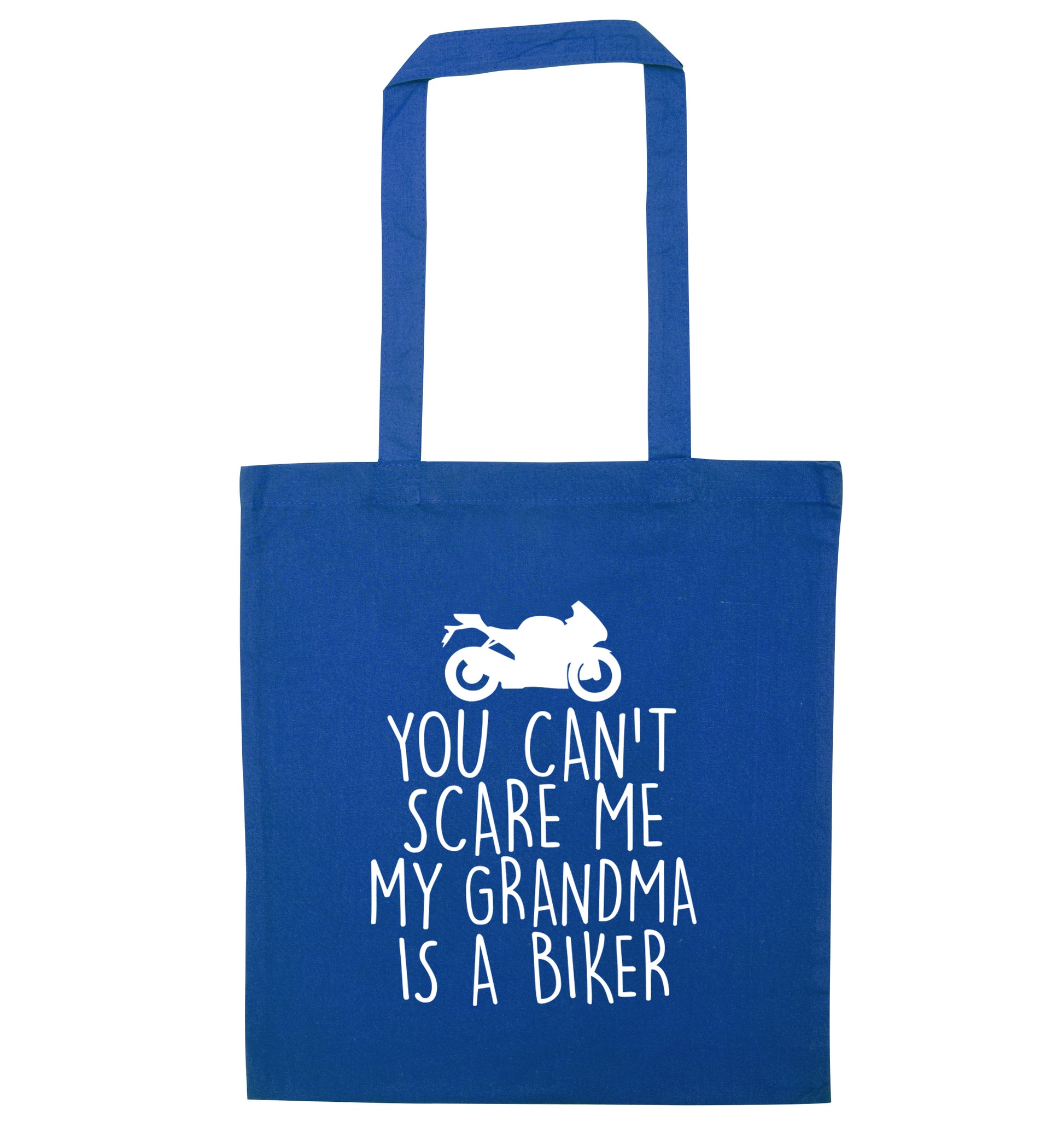 You can't scare me my grandma is a biker blue tote bag