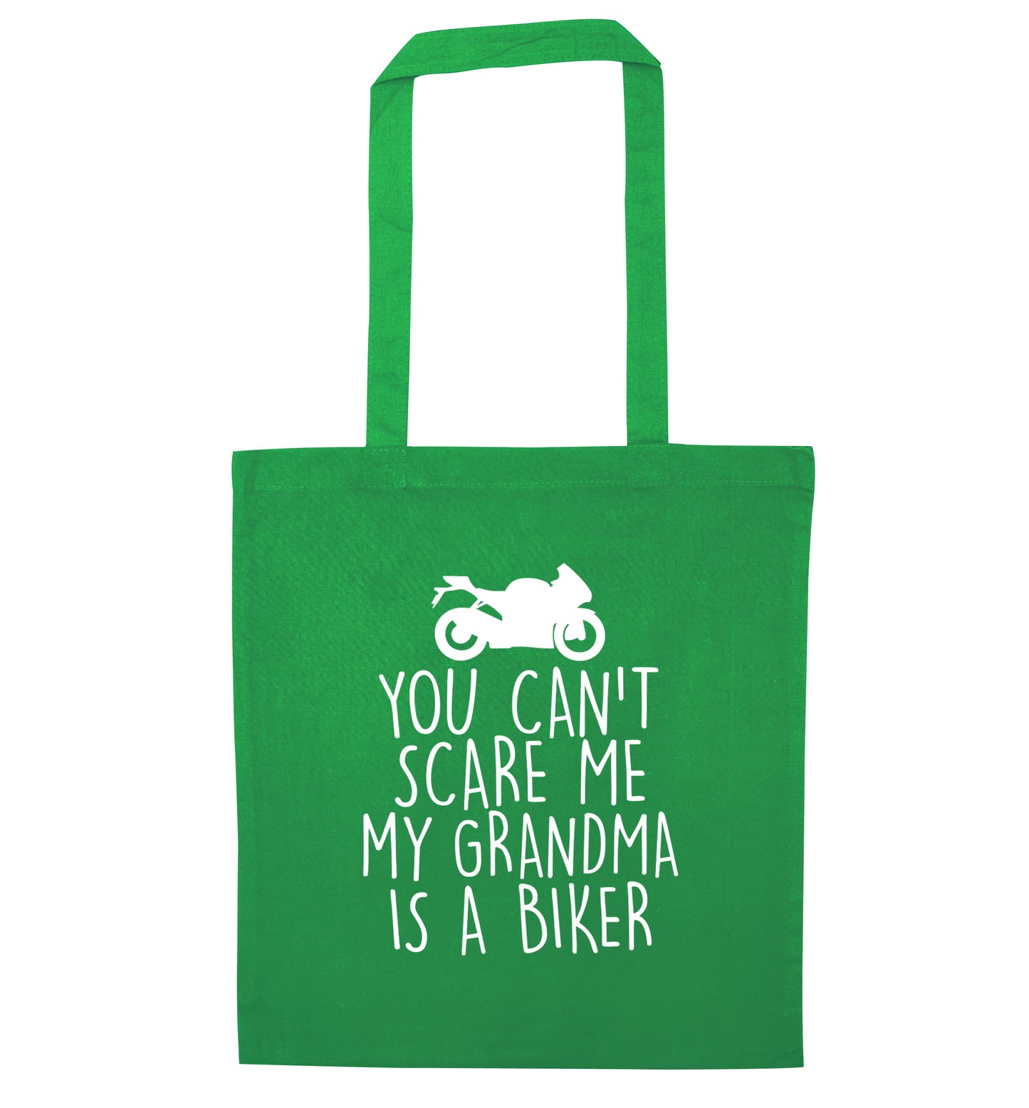 You can't scare me my grandma is a biker green tote bag