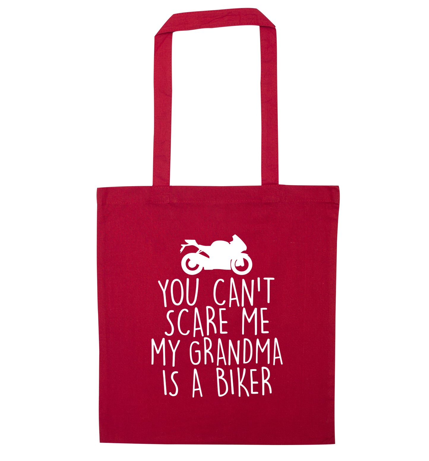 You can't scare me my grandma is a biker red tote bag