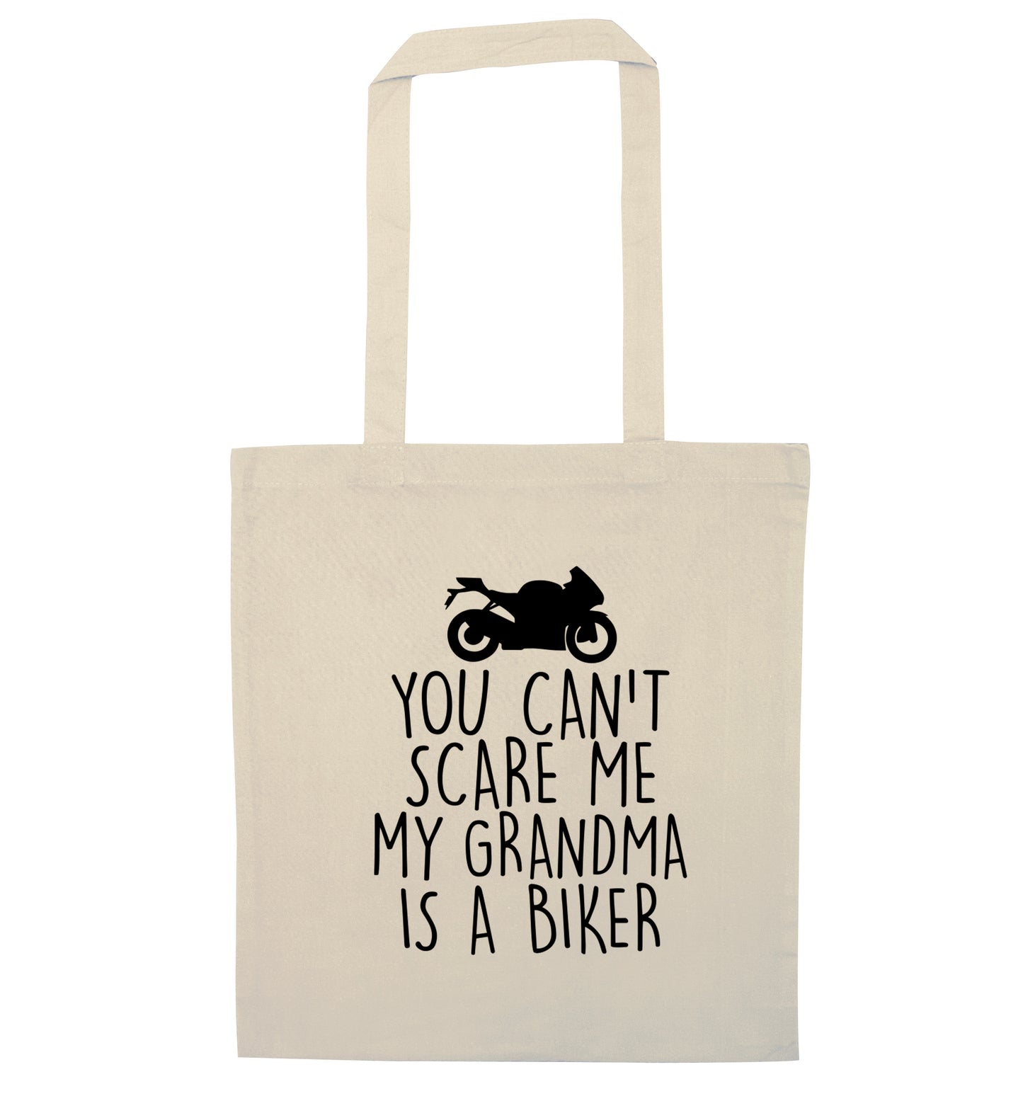You can't scare me my grandma is a biker natural tote bag