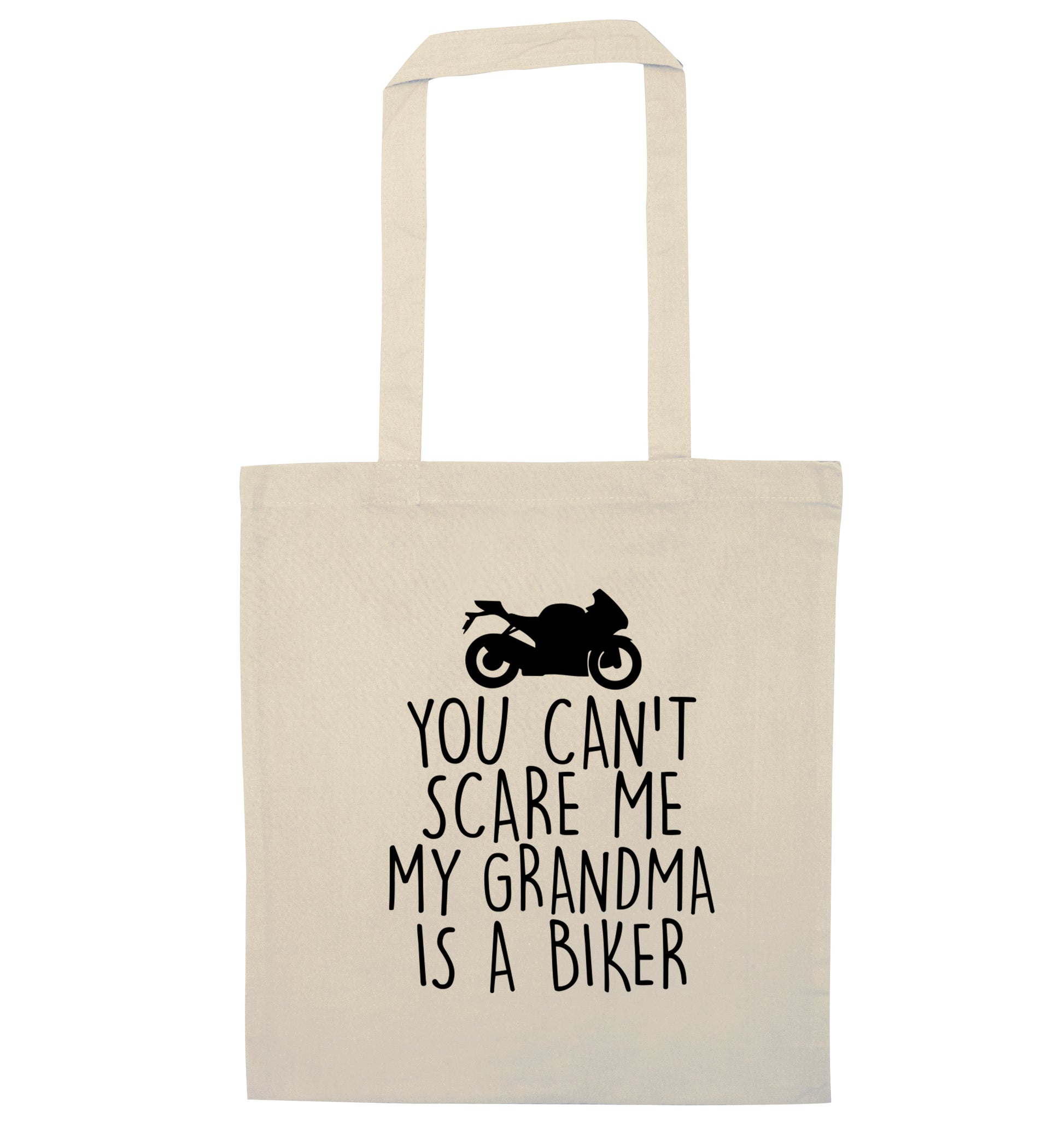 You can't scare me my grandma is a biker natural tote bag