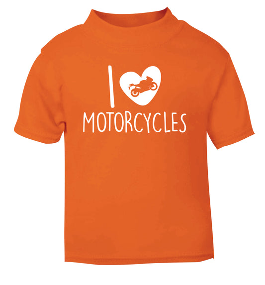I love motorcycles orange Baby Toddler Tshirt 2 Years