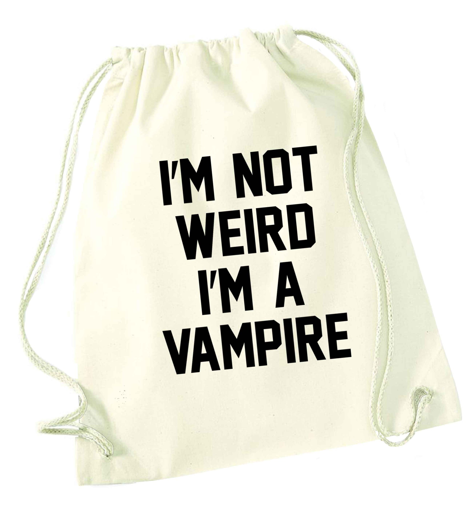 I'm not weird I'm a vampire natural drawstring bag