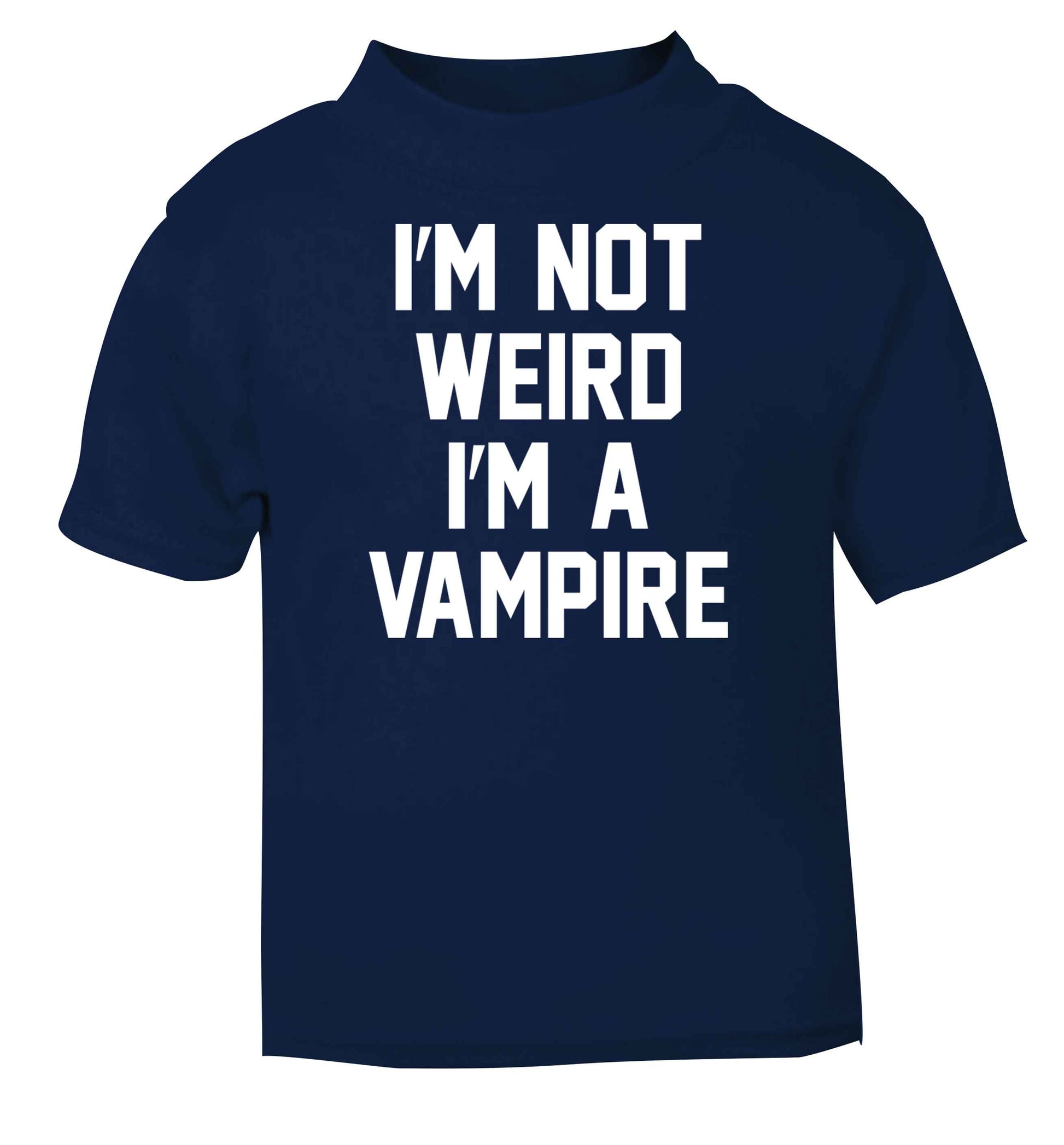 I'm not weird I'm a vampire navy baby toddler Tshirt 2 Years