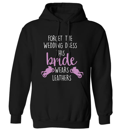 Forget Wedding Dress Bride Wears Leathers adults unisex black hoodie 2XL