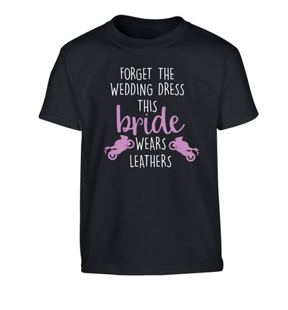 Forget Wedding Dress Bride Wears Leathers Children's black Tshirt 12-13 Years