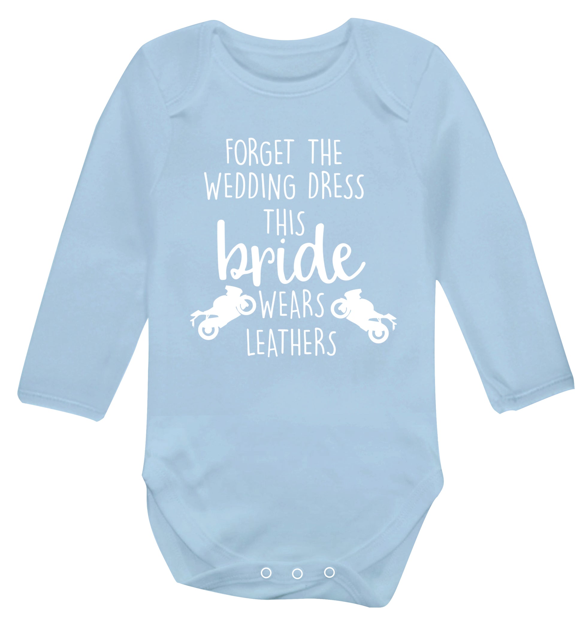 Forget the wedding dress this bride wears leathers Baby Vest long sleeved pale blue 6-12 months